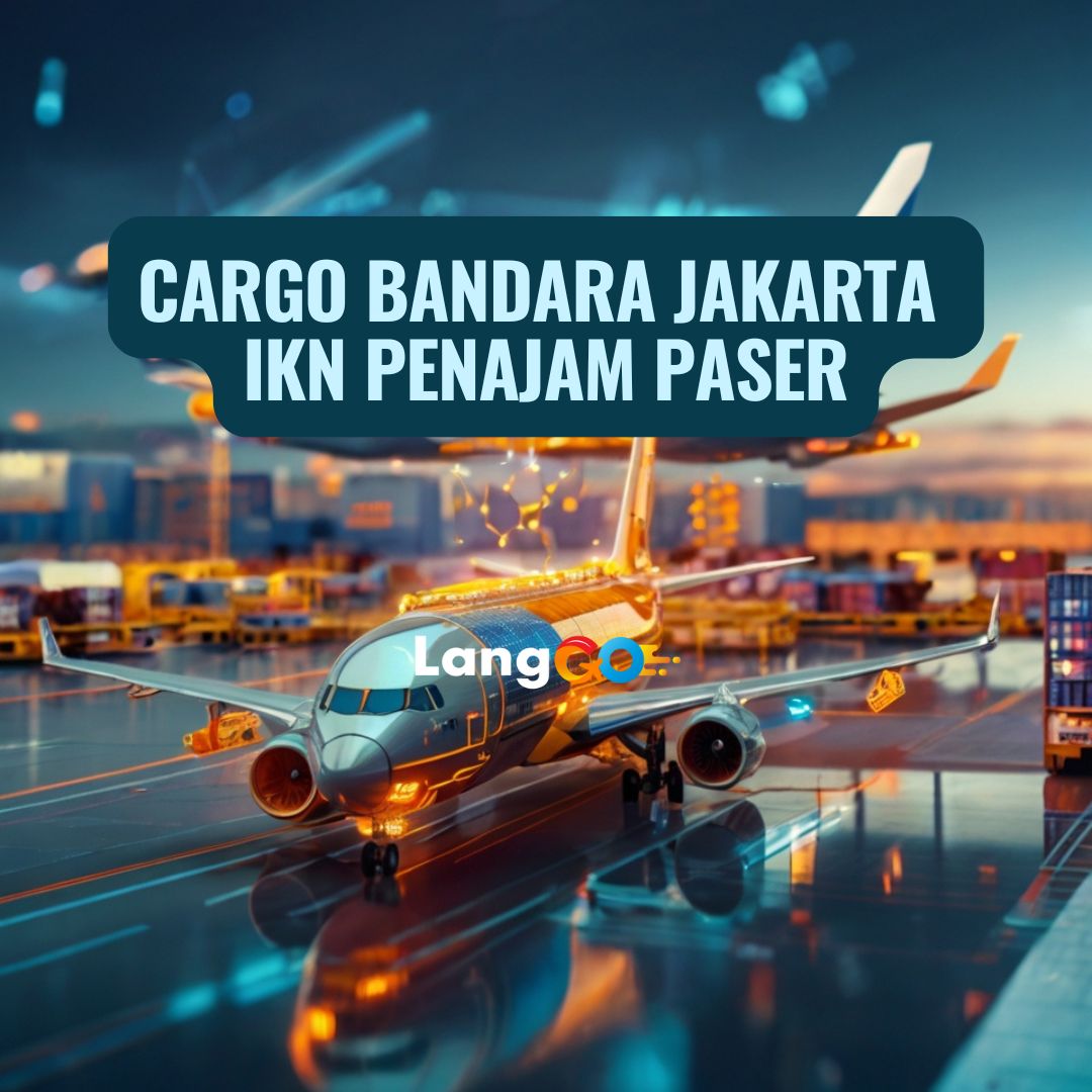 Cargo Bandara Jakarta IKN Penajam Paser Utara