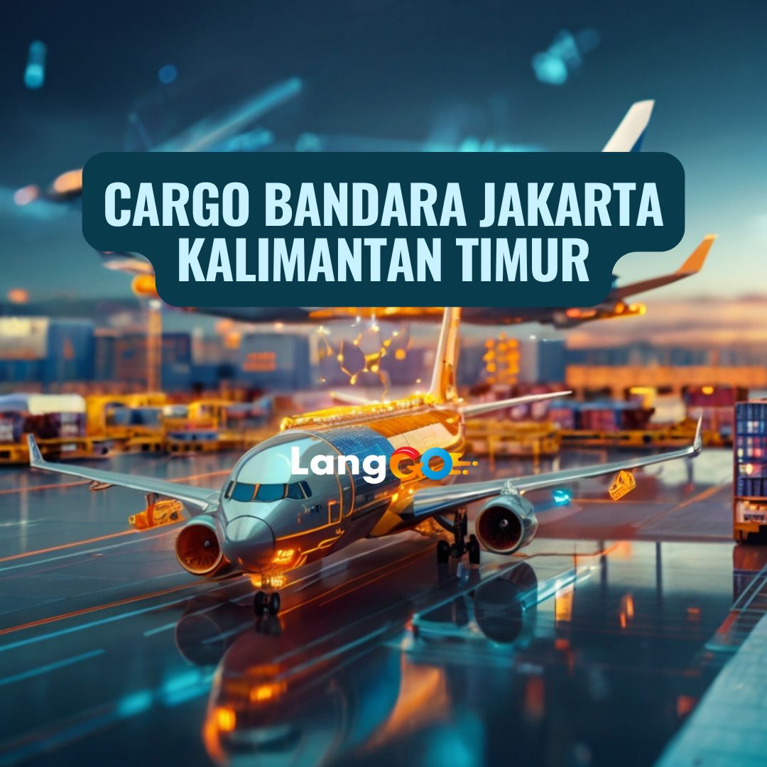 Cargo Bandara Jakarta Kalimantan Timur